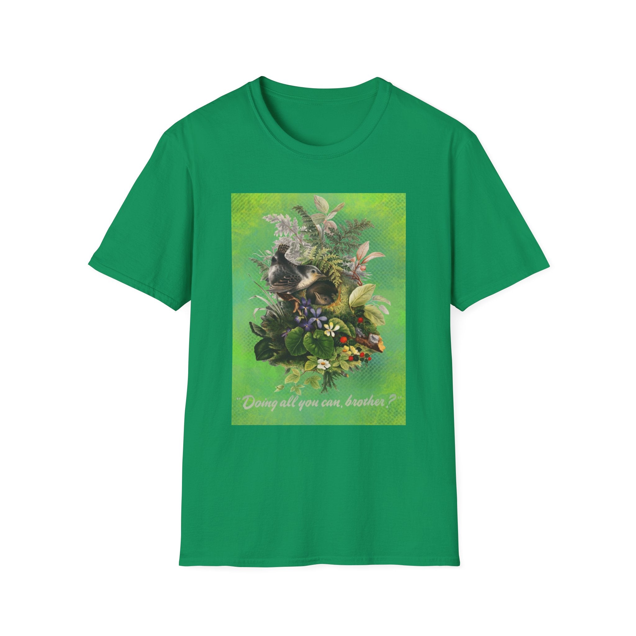 Doing All You Can Brother? - Unisex Softstyle T-Shirt
