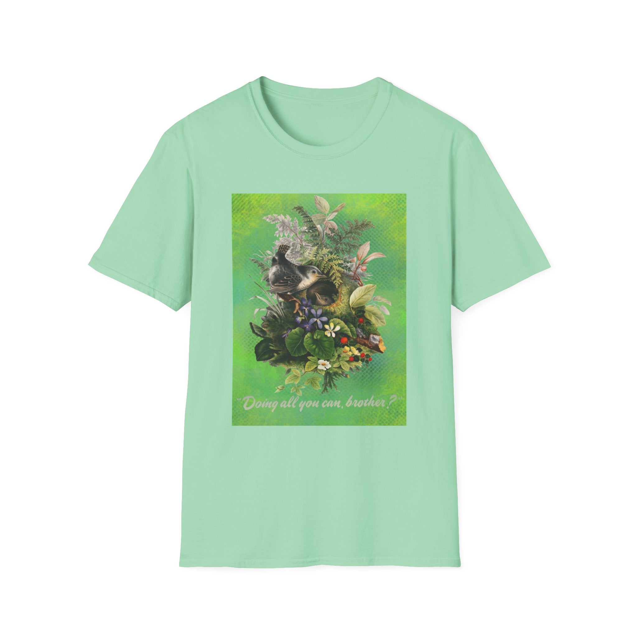 Doing All You Can Brother? - Unisex Softstyle T-Shirt