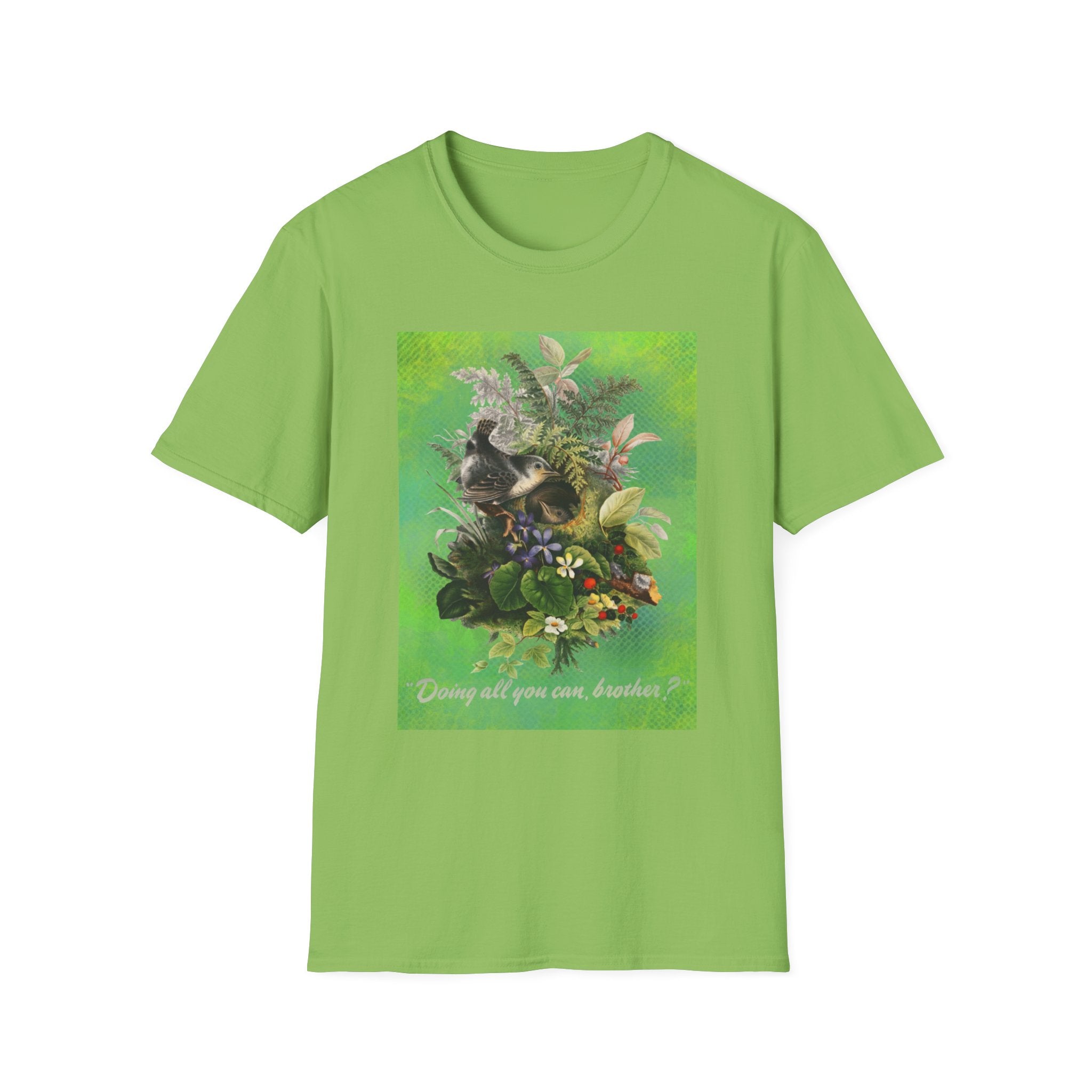 Doing All You Can Brother? - Unisex Softstyle T-Shirt